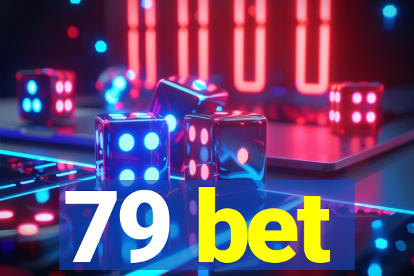 79 bet